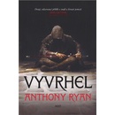 Vyvrhel - Anthony Ryan