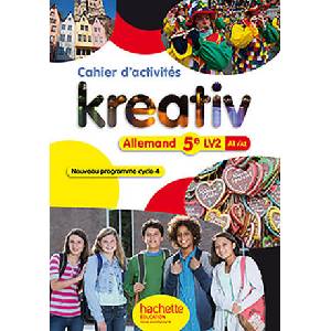 Kreativ allemand cycle 4 / 5e LV2 - éd. 2016 | Katrin Goldmann, Ulrike Jacqueroud, Julie Robert (ISBN: 9782014626889)