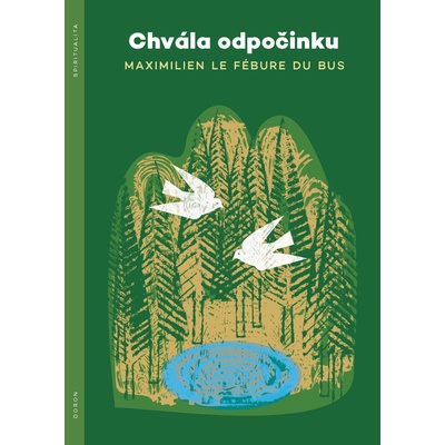 Chvála odpočinku svazek 10 - Maximilien Le Fébure du Bus