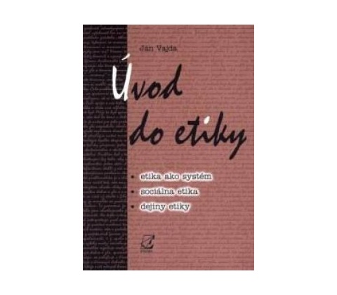 úvod do etiky - Ján Vajda