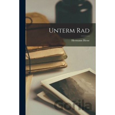 Unterm Rad - Hermann Hesse