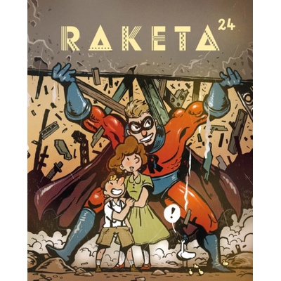 Raketa č. 24 - Hrdinové | kolektiv