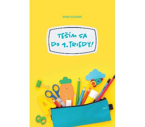 Teším sa do 1. triedy!