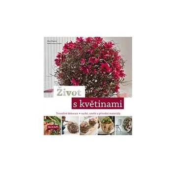 Život s květinami