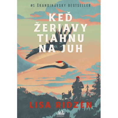 Keď žeriavy tiahnu na juh - Ridzén Lisa