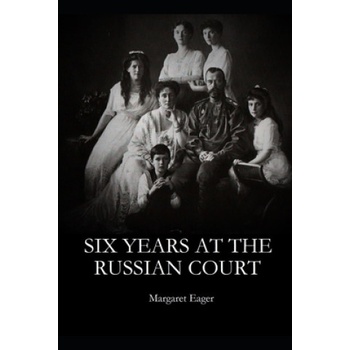 Six Years at the Russian Court