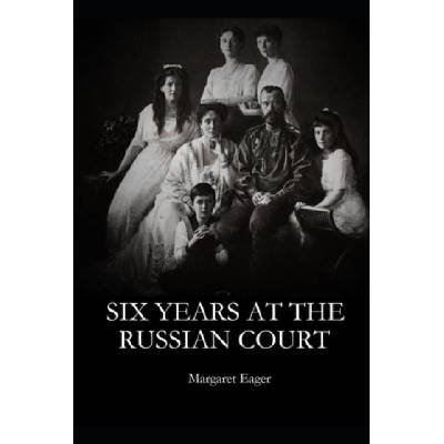 Six Years at the Russian Court