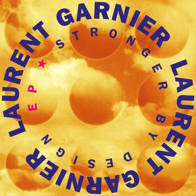 Laurent Garnier: Stronger By Design EP LP