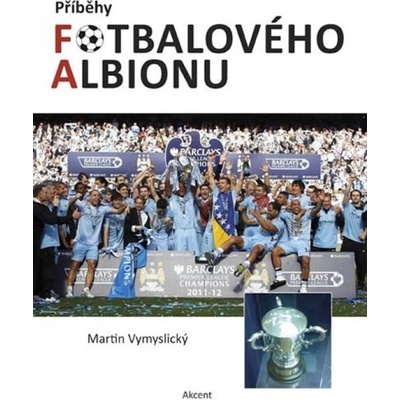 Příběhy fotbalového Albionu - Martin Vymyslický