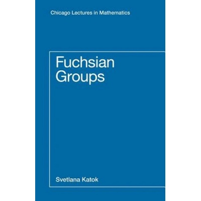 Fuchsian Groups | Svetlana Katok
