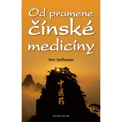 Od pramene čínské medicíny - 2.vydání - Petr Hoffmann