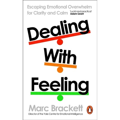 Dealing with Feeling Marc Brackett