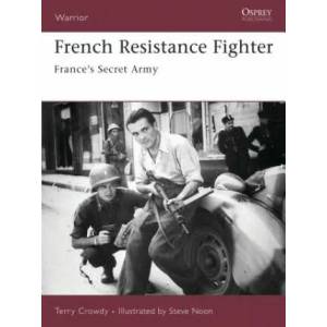 French Resistance Fighter | Terry Crowdy (ISBN: 9781846030765)