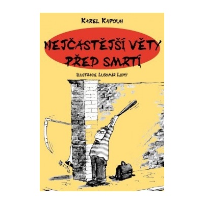 Nejčastější věty před smrtí