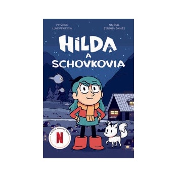 Hilda a schovkovia - Stephen Davies, Luke Pearson, Seaerra Miller