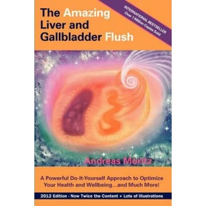 Amazing Liver and Gallbladder Flush | Andreas Moritz (2012)