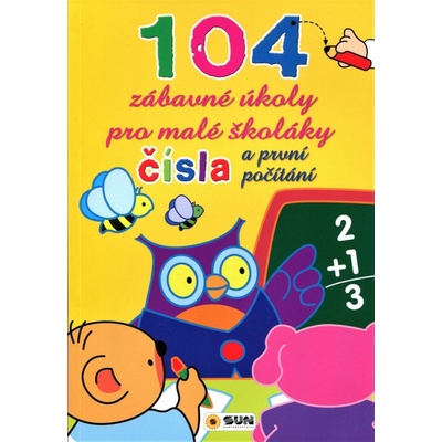 Čísla a prvé počítanie - 104 zábavné úlohy pre malých školákov