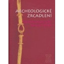 Archeologické zrcadlení