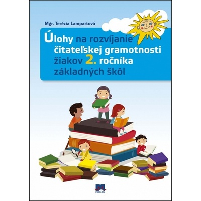 Úlohy na rozvíjanie čitateľskej gramotnosti žiakov 2. ročníka základných škôl