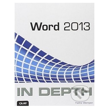 Word 2013 In Depth - Faithe Wempen
