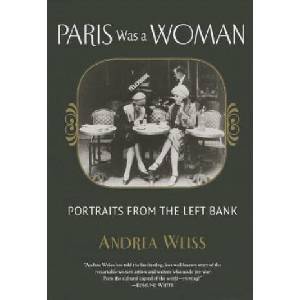 Paris Was a Woman | Andrea Weiss (ISBN: 9781619021792)