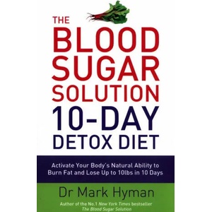 Blood Sugar Solution 10-Day Detox Diet | Mark Hyman (ISBN: 9781444751550)