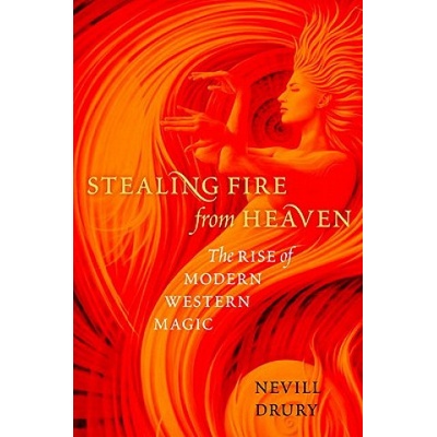 Stealing Fire from Heaven | Nevill Drury