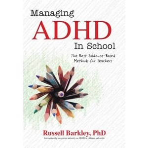 Managing ADHD in Schools | Russell Barkley (ISBN: 9781559570435)