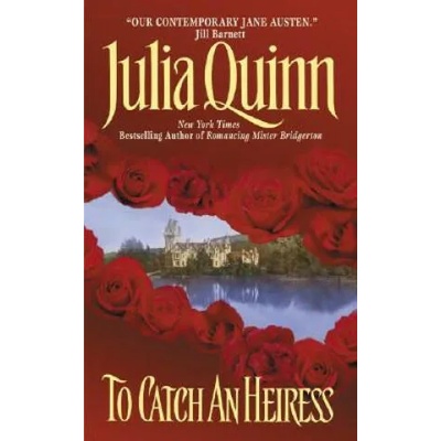 To Catch an Heiress | Julia Quinn