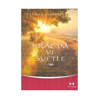 Kráčím ve světle