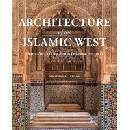 Architecture of the Islamic West - Jonathan M. Bloom