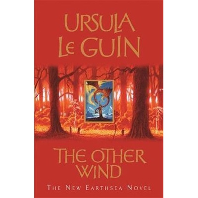 The Other Wind : An Earthsea Novel - Ursula Le Guin