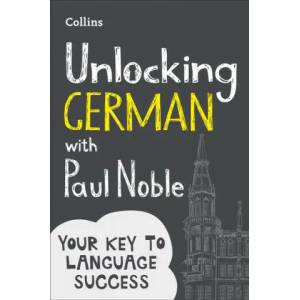 Unlocking German with Paul Noble | Paul Noble (ISBN: 9780008135850)