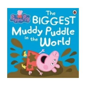 Peppa Pig: The BIGGEST Muddy Puddle in the World Picture Book | Ladybird (2012)