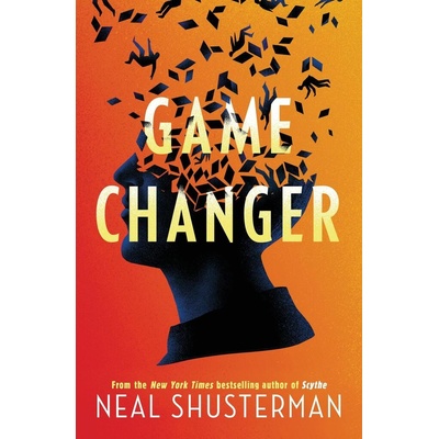 Game Changer - Neal Shusterman