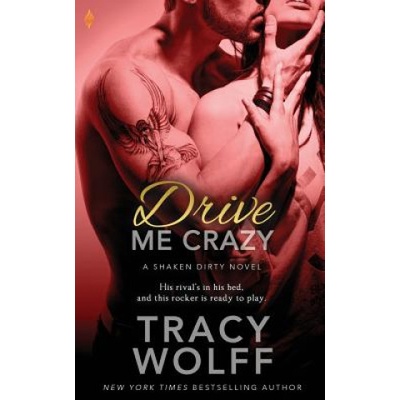 Drive Me Crazy | Tracy Wolff