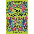 Pride and Premeditation