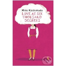 Love at Six Thousand Degrees - Maki Kashimada