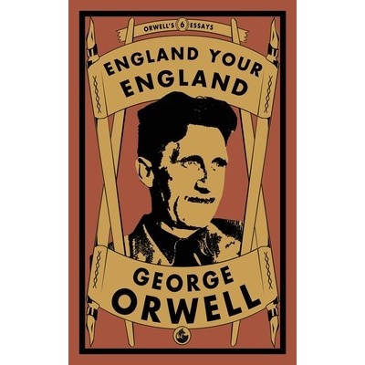 England Your England Orwell George
