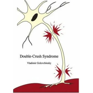 Double-Crush Syndrome | Vladimir Golovchinsky (2012)