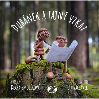 Dubánek a tajný vzkaz - Klára Smolíková, Petr Václavek