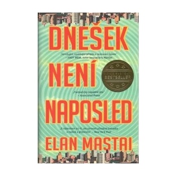 Dne šek není naposled - Mastai Elan