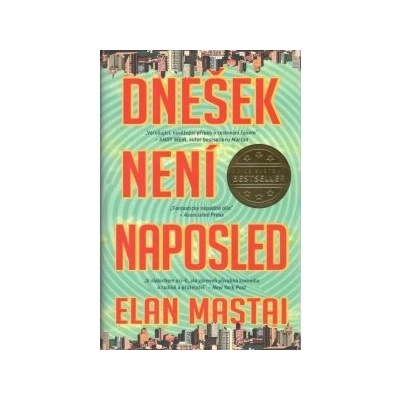 Dne šek není naposled - Mastai Elan