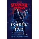 Stranger Things: Ikarův pád