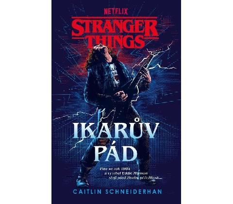 Stranger Things: Ikarův pád