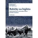 Babičky na bigbítu