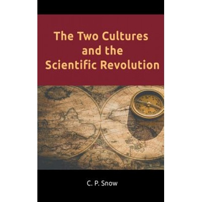 Two Cultures and the Scientific Revolution | C. P. SNOW