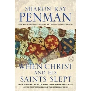 When Christ and His Saints Slept | Sharon Kay Penman (ISBN: 9780345396686)