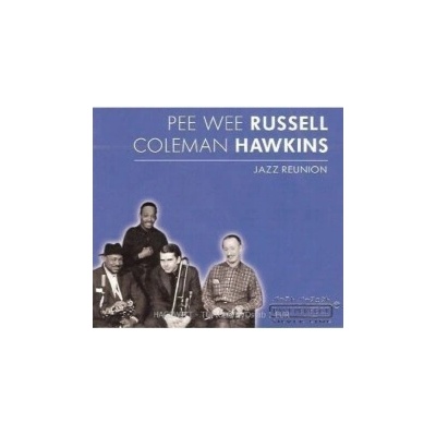 Russel Pee Wee/Hawkins Coleman - Jazz Reunion CD
