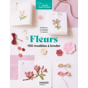 Fleurs | Corinne Lacroix, Véronique Enginger, Monique Bonnin (ISBN: 9782317037740)